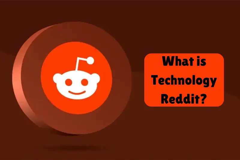 what-is-technology-reddit Technology Reddit - Complete Information - Israr Blogger