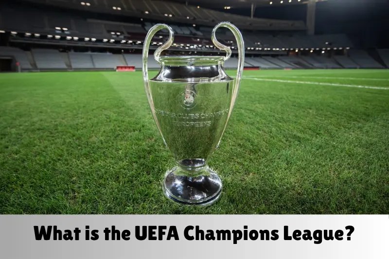 what is the uefa champions league