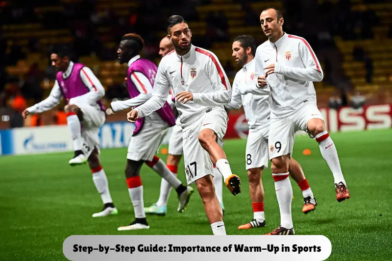 step-by-step guide importance of warm-up in sports