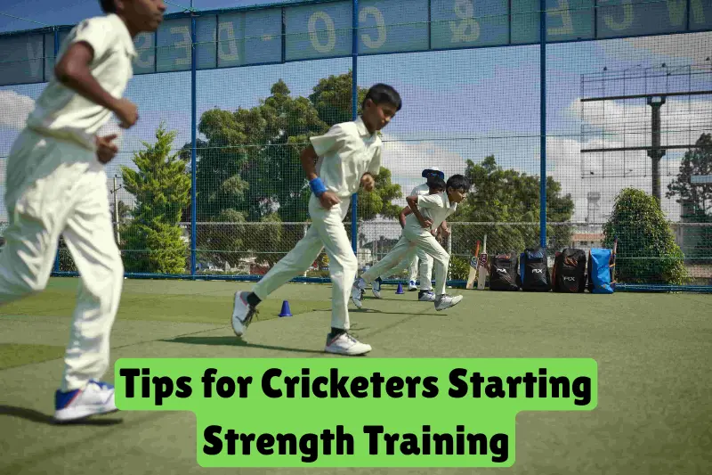 tips for cricketers starting strength training