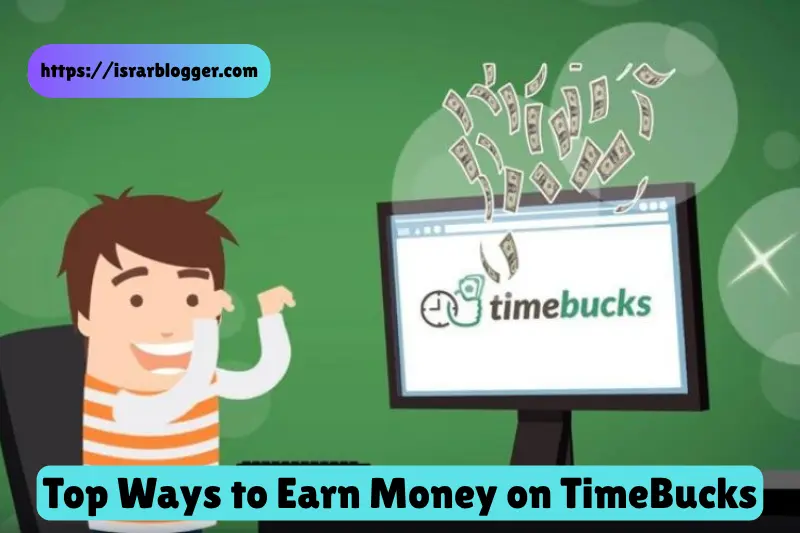top ways to earn money on timebucks